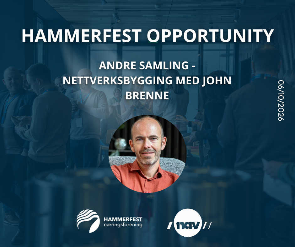 Hammerfest Opportunity - Nettverksbygging med John Brenne